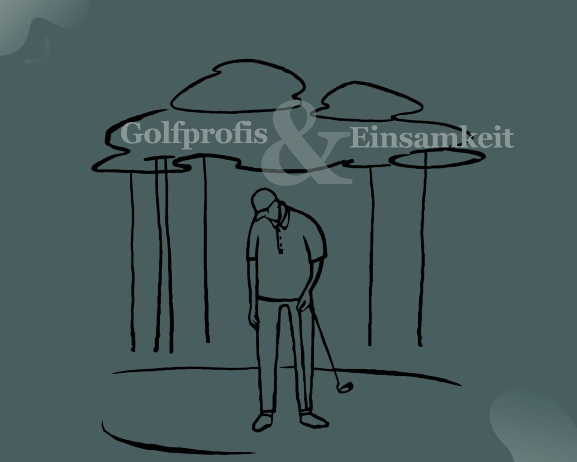 Golfprofis und Einsamkeit